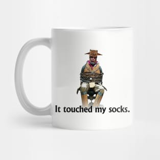 It Touched My Socks Mug